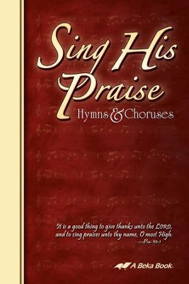 Sing His Praise Hymns & Choruses