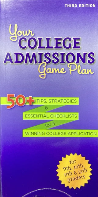 Your College Admissions Game Plan (3rd Edition)
