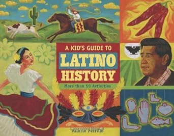 A kid's Guide To Latino History