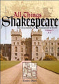 All Things Shakespeare An Encyclopedia of Shakespeare's World Volume 1