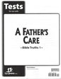 A Father's Care Bible Truths 1 Tests 3rd Edition
