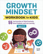 Growth Mindset Workbook for Kids Ages 8-12