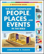 The Most Significant People, Places, and Events In The Bible