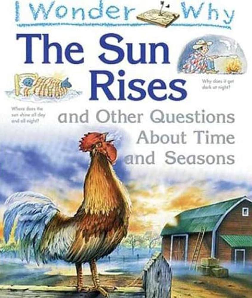 I Wonder Why The Sun Rises