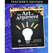 The Art of Argument Teacher's Edition