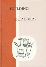 Building Our Lives