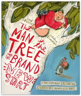 The man in the tree and the brand new start