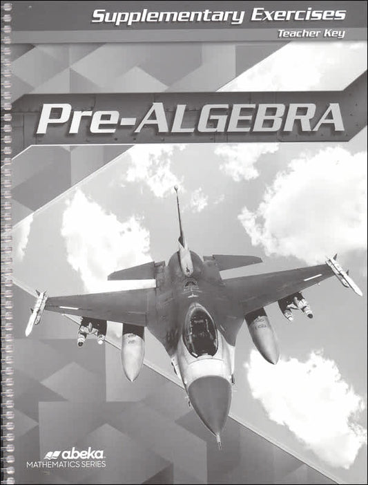 Abeka Pre Algebra Supplementary Exercises Teacher Key