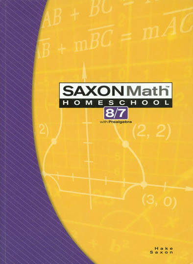 Saxon Math Homeschool 8/7 Student Textbook, 3rd Edition