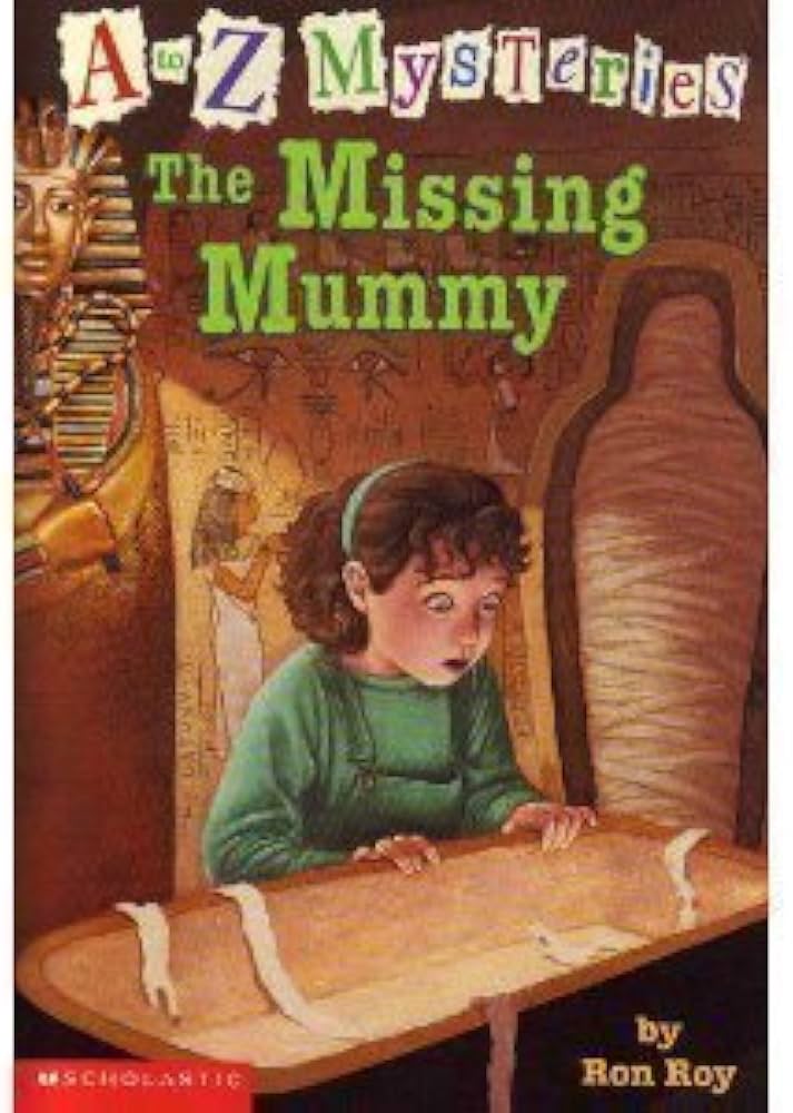A to Z Mysteries The Missing Mummy