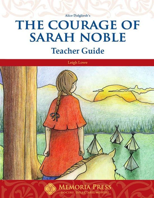 The Courage of Sarah Noble Teacher Guide