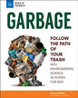 Garbage Follow The Path Of Your Trash