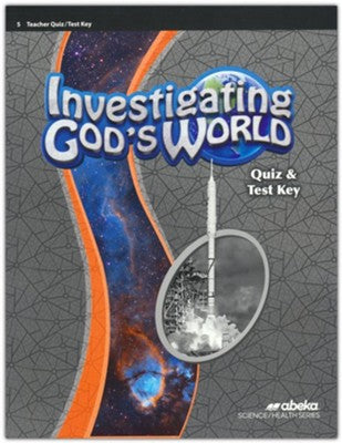 Abeka Investigating God's World Quiz & Test Key