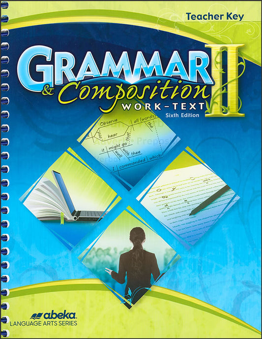 Grammar and Composition 2 Work-Text Teacher Key, 6th Edition