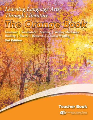 Learning Language Arts Through Literature The Orange Book Teacher Book