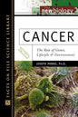 Cancer The Role of Genes, Lifestyle, and Enviornment