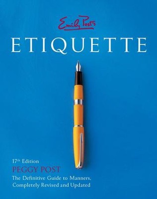 Emily Post Etiquette 17th Edition