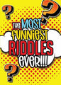 The Most Funniest Riddles Ever