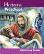 Horizons Preschool for Threes Bible Story Reader