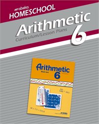 Abeka Homesechool Arithmetic 6 Curriculum/Lesson Plans