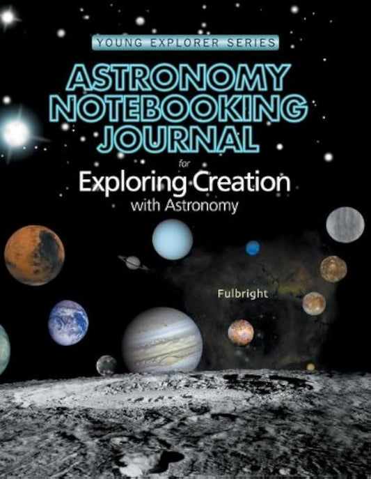 Young Explorer Series Astronomy Notebooking Journal