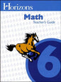 Horizons Math Teacher's Guide Grade 6