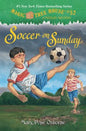 Magic Tree House #52 Soccer on Sunday