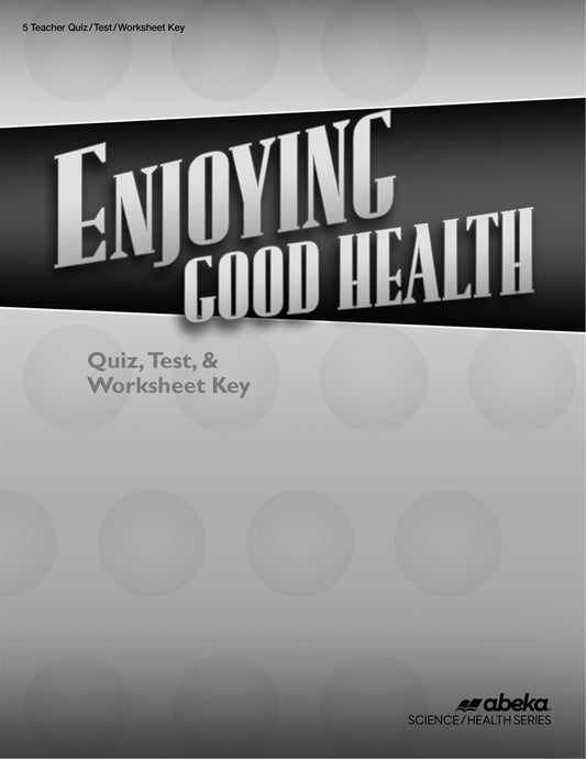 Enjoying Good Health Quiz, Test, & Worksheet Key