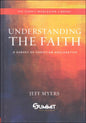 Understanding The Faith A Survey of Christian Apologetics