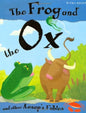 The Frog and the Ox and other Aesop's Fable