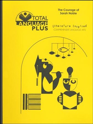 Total Language Plus The Courage of Sarah Noble