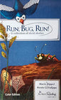 Run, Bug, Run!