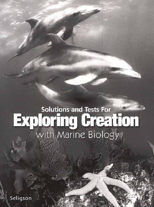 Solutions and Tests For Exploring Creation with Marine Biology