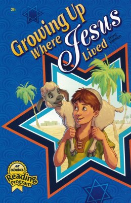 Growing Up Where Jesus Lived 3rd Edition