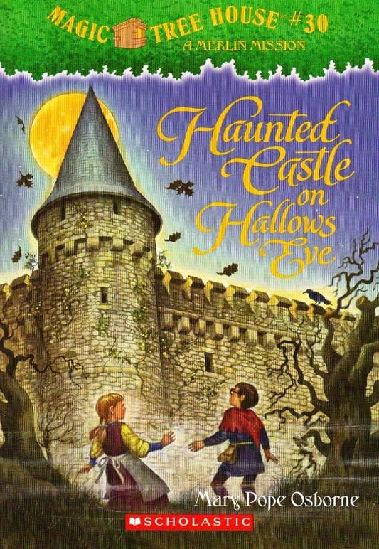 Magic Tree House #30 Haunted Castle on Hallows Eve