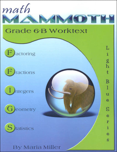 Math Mammoth Grade 6-B Worktext