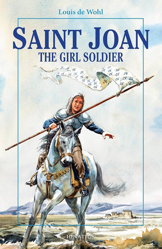 Saint Joan The Girl Soldier