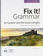 Fix It! Grammar Sir Gawain and the Green Knight Teacher's Manual Book 6