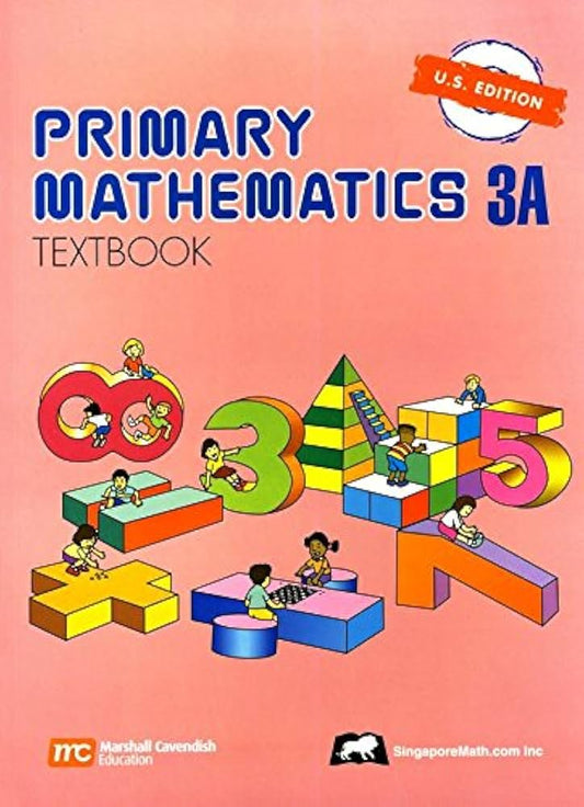 Primary Mathematics 3A Textbook U.S. Edition