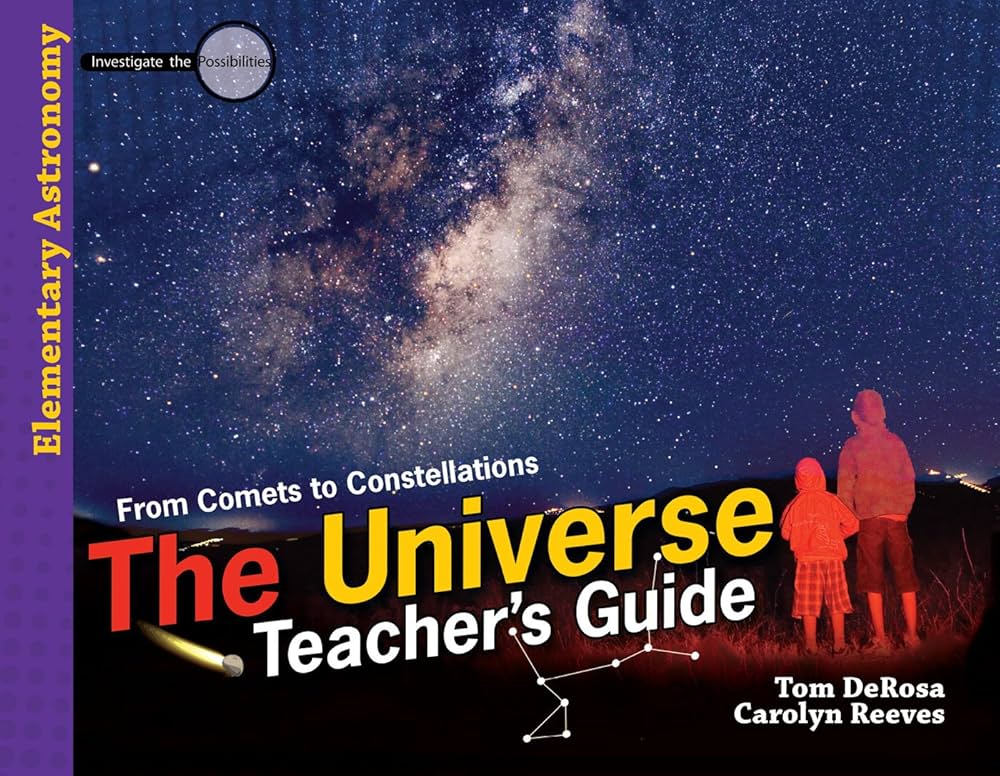 Elementary Astronomy The Universe Teacher's Guide