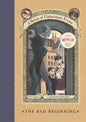 A Series of Unfortunate Events The Bad Beginning
