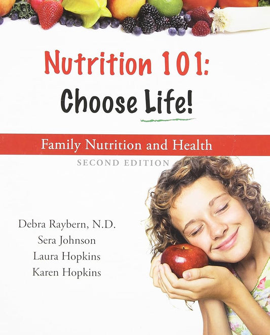Nutrition 101: Choose Life