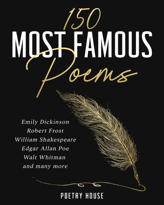 150 Most Famous Poems