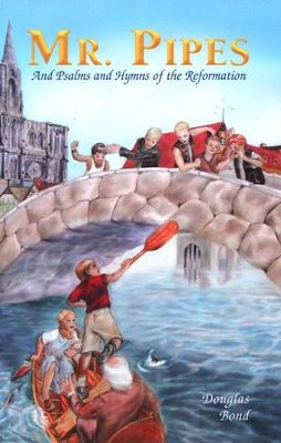 Mr. Pipes And Psalms and Hymns of the Reformation