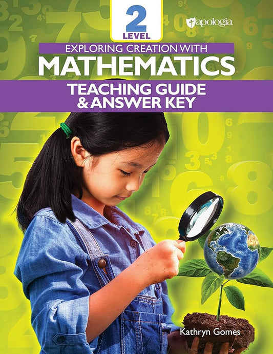 Exploring Creation with Mathematics Level 2 Teaching Guide & Answer Key