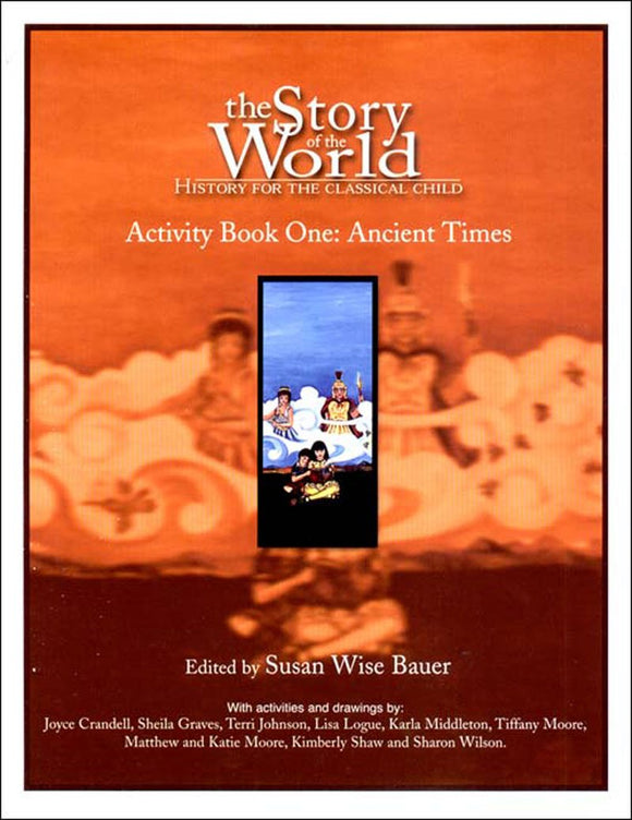 Story of the World Activity Book 1 Ancient Times