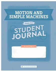 Motion and Simple Machines Grades 3-6 Student Journal