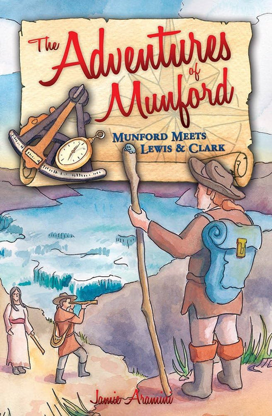 The Adventures of Munford Munford Meets Lewis & Clark