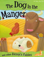 The Dog in the Manger and other Aesop's Fables