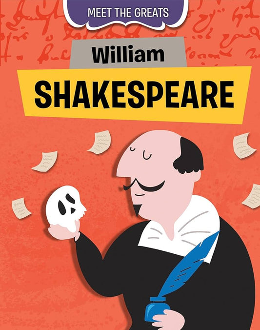Meet The Greats: William Shakespeare